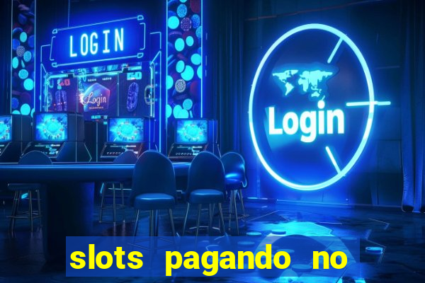 slots pagando no cadastro saque free 2024